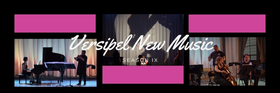 Versipel New Music Season IX
